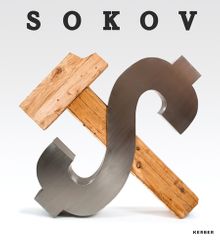 Leonid Sokov: Sculpture, Painting, Objects, Installations, Documents, Articles