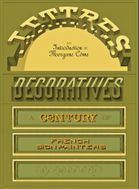 Lettres Dcoratives: A Century of French Sign Painters Alphabets