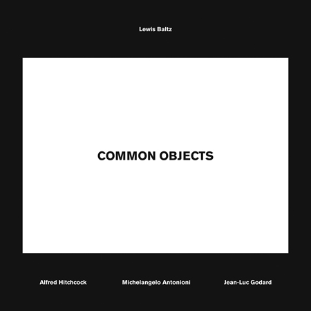 【6/16迄限定出品】Lewis Baltz “COMMON OBJECTS” Lewis Baltz Common Objects ARTBOOK | D.A.P. 2014 Catalog Books