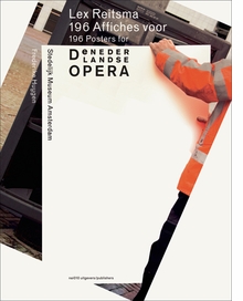 Lex Reitsma: 196 Posters for De Nederlandse Opera