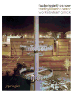 Liam Gillick: Factories in the Snow