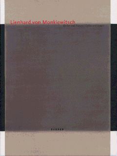 Lienhard von Monkiewitsch: Color and Space