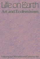 Life on Earth: Art & Ecofeminism