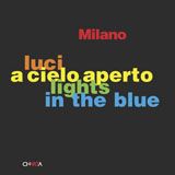 Lights in the Blue: Milano