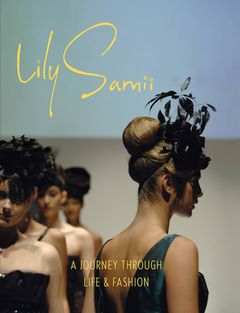 Lily Samii: A Journey through Life and Fashion