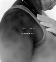 Linda Alterwitz: Injection Site