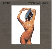 Linder: Works 1976-2006
