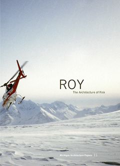 Lindy Roy: Architecture Of Risk