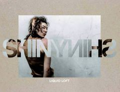 Liquid Loft: Shiny Shiny