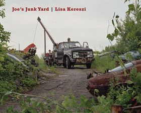 Lisa Kereszi: Joe's Junk Yard