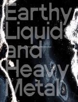Lisa Seebach: Earthy Liquids and Heavy Metal [Hypersleep]