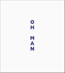 Lise Sarfati: Oh Man
