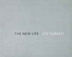 Lise Sarfati: The New Life