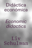 Liv Schulman: Economic Didactics