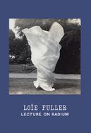 Loe Fuller: Lecture on Radium
