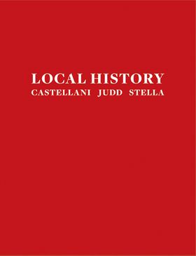 Local History: Castellani, Judd, Stella