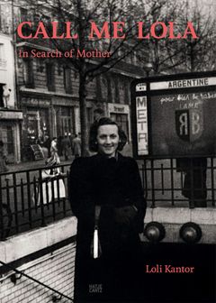 Loli Kantor: Call Me Lola