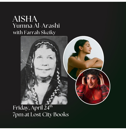 Lost City Books presents Yumna Al-Arashi and Farrah Skeiky on 'Aisha'