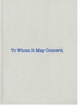 Louise Bourgeois & Gary Indiana: To Whom It May Concern