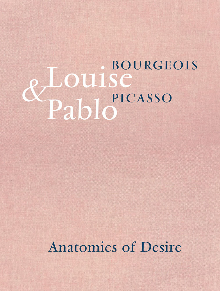 Louise Bourgeois & Pablo Picasso Anatomies of Desire ARTBOOK