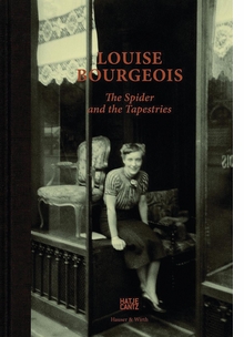 Louise Bourgeois: The Spider and the Tapestries