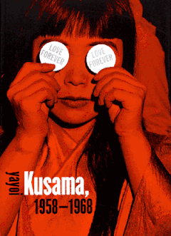 Love Forever: Yayoi Kusama, 1958-1968