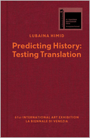Lubaina Himid: Predicting History, Testing Translation
