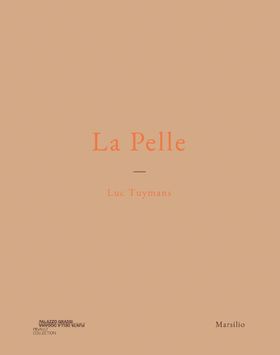 Luc Tuymans: La Pelle