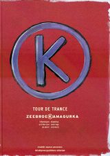 Luc Zeebroek/Kamagurka: Tour De Trance