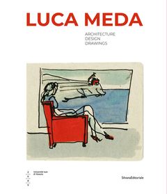 Luca Meda: Architect and Designer
