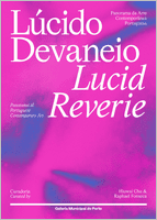 Lucid Reverie: Panorama of Portuguese Contemporary Art