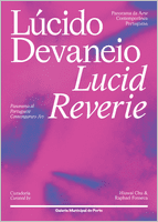 Lucid Reverie: Panorama of Portuguese Contemporary Art