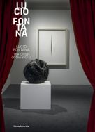 Lucio Fontana: The Origin of the World