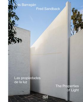 Luis Barragn/Fred Sandback: The Properties of Light