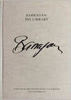Luis Barragán: His Library