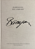 Luis Barrag�n: His Library