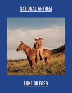 Luke Gilford: National Anthem: Americas Queer Rodeo