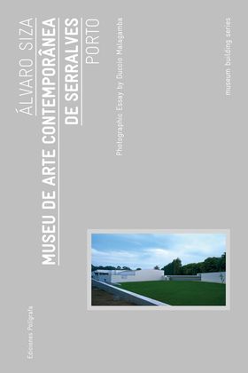 lvaro Siza: Museu Serralves Porto