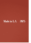 Made in L.A. 2025