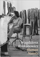 Magdalena Abakanowicz: Human Nature