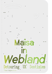 Maisa in Webland