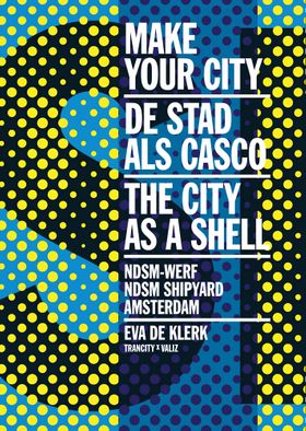 Make Your City: The City as a Shell