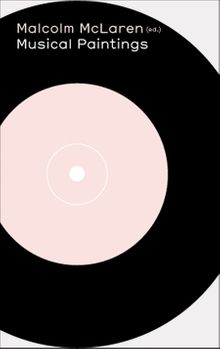 Malcolm McLaren: Musical Paintings