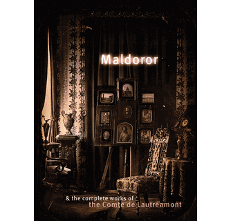 Maldoror & the Complete Works of the Comte de Lautréamont ARTBOOK