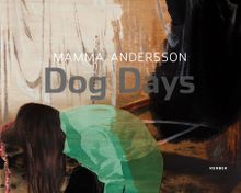 Mamma Andersson: Dog Days