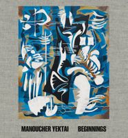 Manoucher Yektai: Beginnings