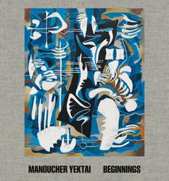 Manoucher Yektai: Beginnings