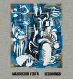 Manoucher Yektai: Beginnings