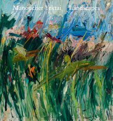 Manoucher Yektai: Landscapes