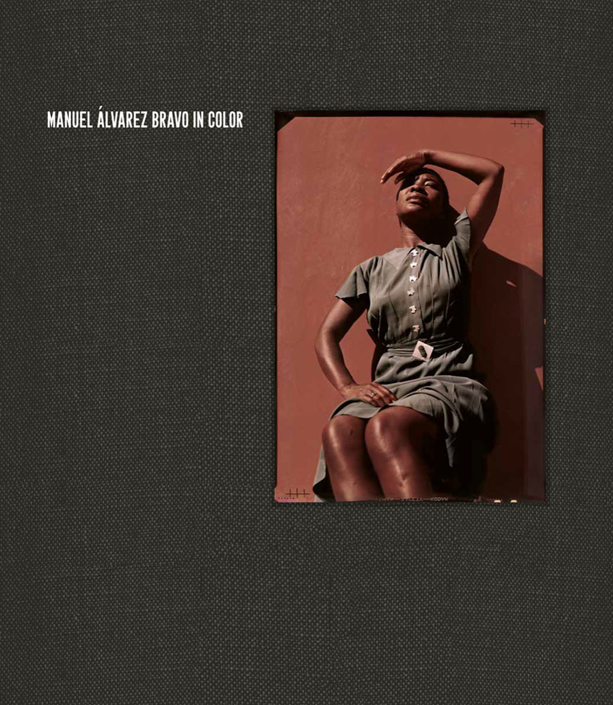 Manuel Álvarez Bravo In Color ARTBOOK | D.A.P. 2020 Catalog Books